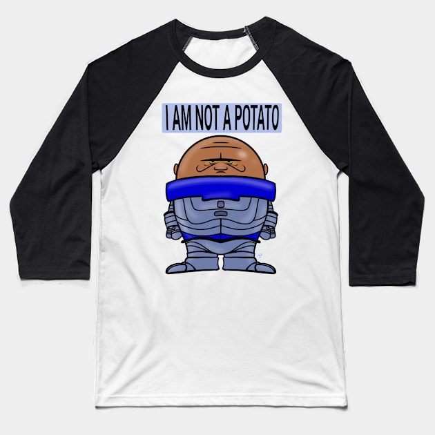 I Am Not a Potato Baseball T-Shirt by UzzyWorks
